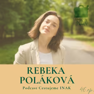 Fascinuje ma ako žijú iní (REBEKA POLÁKOVÁ, 46.epizóda)