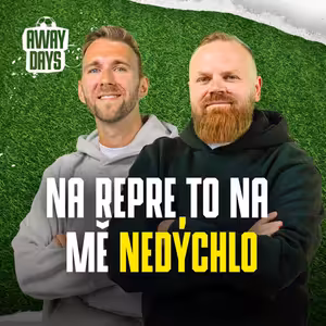 Fotbalově posun, ale atmosféra nikde. Co nám chybí u české repre | Away Days #108