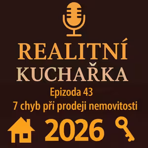 43: 7 chyb při prodeji nemovitosti, které vás mohou stát miliony