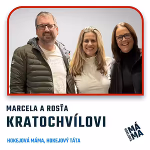 #46 Marcela a Rosťa Kratochvílovi: "V hokeji i v životě jsme jeden tým."