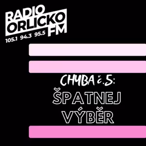 Chyba č.5: Špatnej výběr