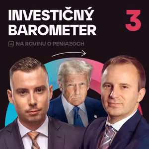 NRoPE 89: Investičný Barometer – Trumpova taktika: Clo ako nástroj vyjednávania