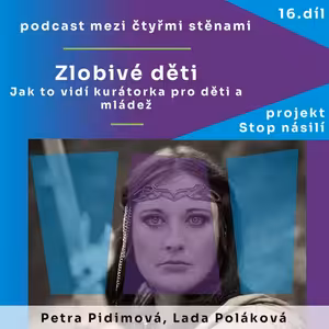 Zlobivé děti: Jak to vidí kurátorka pro děti a mládež