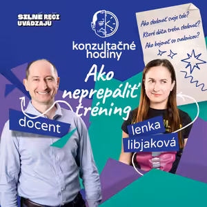 Konzultačné Hodiny ep.24 - Ako neprepáliť tréning s Lenkou Libjakovou