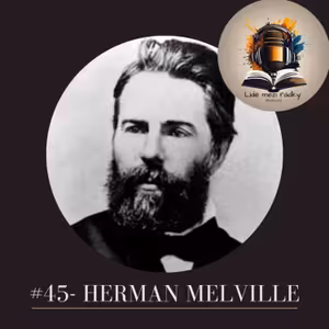 #45 - Herman Melville