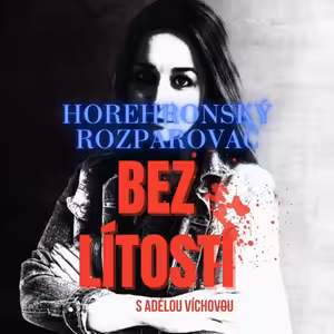 Štefan Svitek, Horehronský rozparovač - Bez Lítosti