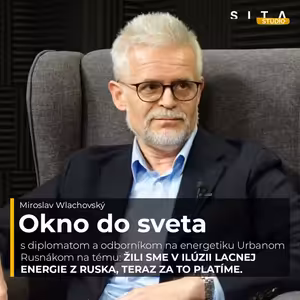 Zaspali sme 20 rokov? Expert o fatálnej chybe Slovenska v energiách | Okno do sveta