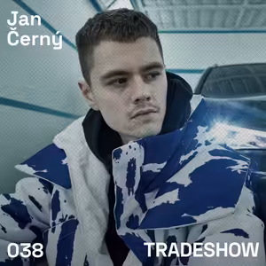 TRADESHOW podcast 038: Jan Černý