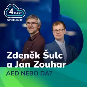 Spotlight: AED nebo DA? – Zdeněk Šulc a Jan Zouhar