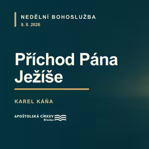 Příchod Pána Ježíše - Karel Káňa