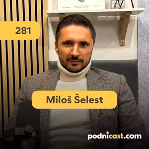 281. Miloš Šelest (Across): VIP klient znamená stotisícové investície, zameraný je hlavne na náš vzťah