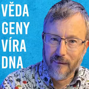 Eduard Kejnovský: Věda, Víra, Epigenetika, Inteligence, Bůh #88