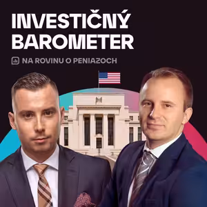 NRoPE 97: Investičný Barometer – FED znížil sadzby, no trhy reagujú prepadom! Čo sa deje?