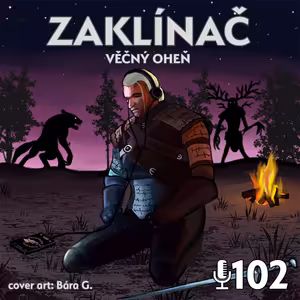 102 - Zaklínač - Věčný oheň