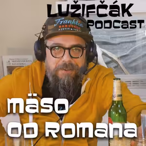 Lužifčák #17 Mäso od Romana