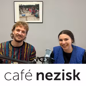 Café Nezisk podcast I Markéta Reichelová a Richard Kubrický z organizace Terapie venku