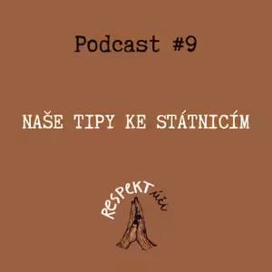 Respektúči #9 (Naše tipy ke státnicím)