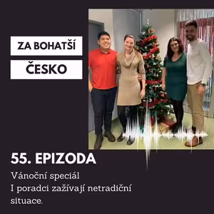 #55 I poradci zažívají netradiční situace