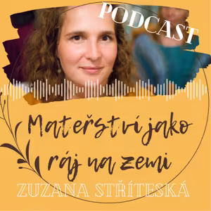 Mateřství jako ráj na zemi