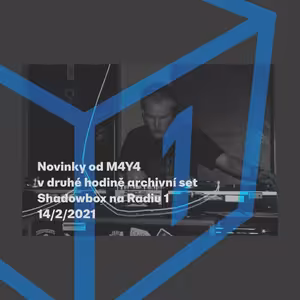 Shadowbox @ Radio 1 14/02/2021: Novinky a 10 let starý set z o2 baru