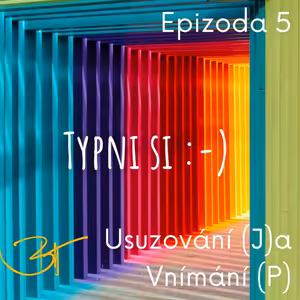 Usuzování J - Vnímání P