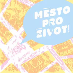 Město pro život #05: Účast veřejnosti