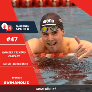 Za oponou sportu #47 - Jakub Jan Krischke - Kometa českého plavání