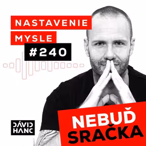 Nebuď sračka - Ako zistiť, čo vlastne chceš v živote mať | #NM240