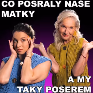 Berenika Kohoutová: Co posraly naše matky a my taky poserem.
