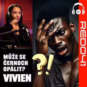 RED041 Může se černoch ještě opálit? | Sexy rozhovor bez tabu o barvě pleti s Vivien