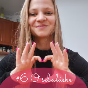 #6 O sebaláske