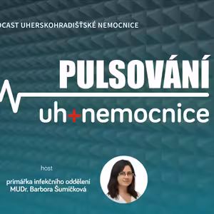 PULSOVÁNÍ - 22. podcast Uherskohradišťské nemocnice