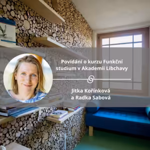 Povídání o kurzu Funkční studium v Akademii Libchavy. #spokojeneatvoriveskoly