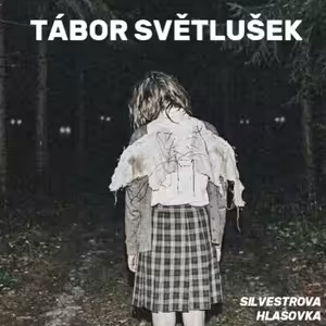TÁBOR SVĚTLUŠEK (creepypasta)