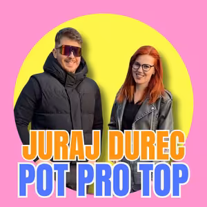 #01 pilotní díl, Juraj Durec - Pot pro top