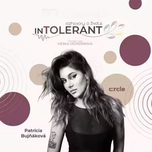 1 rok od nehody, ktorá jej zmenila život Patrícia "c:rcle" BUJŇÁKOVÁ | inTOLERANT Rozhovory o živote