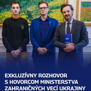 Exkluzívny rozhovor s hovorcom Ministerstva zahraničných vecí Ukrajiny