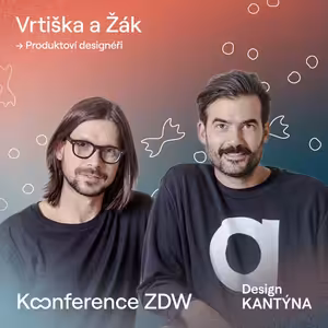 Konference Zlin Design Week: O spolupráci, na které vše stojí – Roman Vrtiška a Vladimír Žák