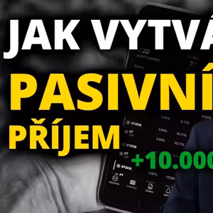 Kolik potřebuji na 10 tisíc Kč měsíčně? Jak investovat do akcií pro pasivní příjem