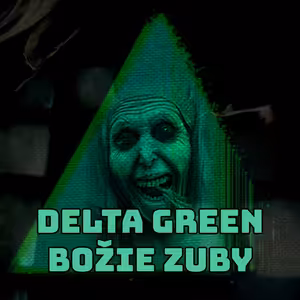 Delta Green: [Božie Zuby] - Epizóda 17: Casey Eckstein