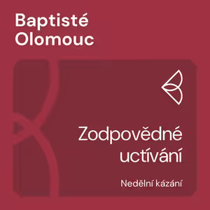 Zodpovědné uctívání (19.11.2023)