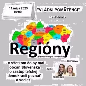 Regióny 10/2023 - 2023-05-11 „VLÁDNI POMATENCI“ časť druhá