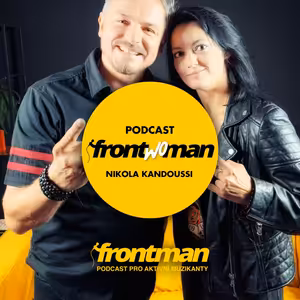 Hraní v Česku versus v zahraničí // Jirka Urban (Dymytry) & Nikola Kandoussi // Podcast Frontwoman #8: