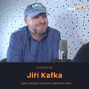 Jiří Kafka – cestovatel: Jsem začínající cestovatel v pokročilém věku