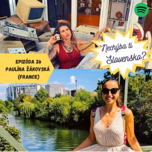 Epizoda 26 - Paulína Žákovská (France)
