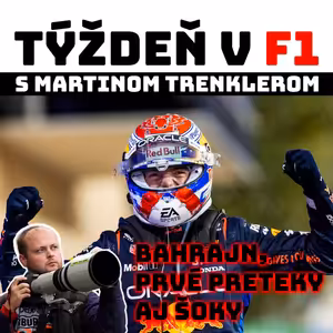 Bahrajn, prvé preteky aj šoky | TÝŽDEŇ V F1