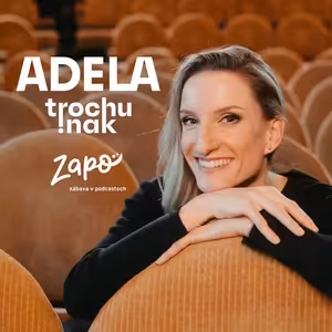 ADELA trochu inak