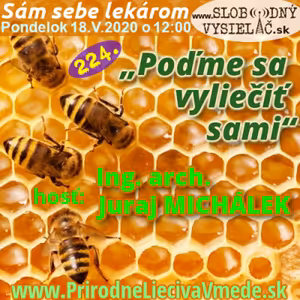 Sám sebe lekárom 224 - 2020-05-18 „Poďme sa vyliečiť sami !“