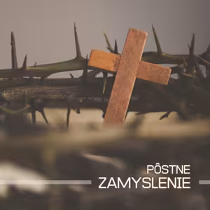 Zhliadne na modlitbu núdznych | Pôstne zamyslenie