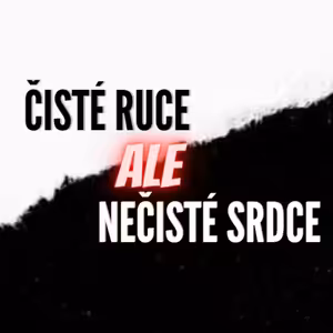 Petr Bača | Čisté ruce ale nečisté srdce